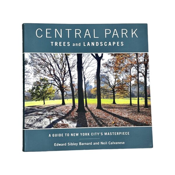 "Central Park Trees and Landscapes" | Barnard and Calvanese